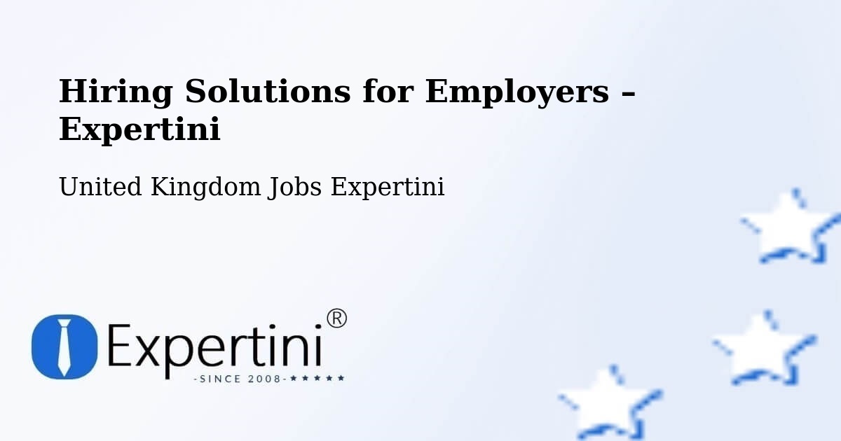 Hiring Solutions for Employers in Midhurst - Midhurst, United Kingdom Jobs Expertini
