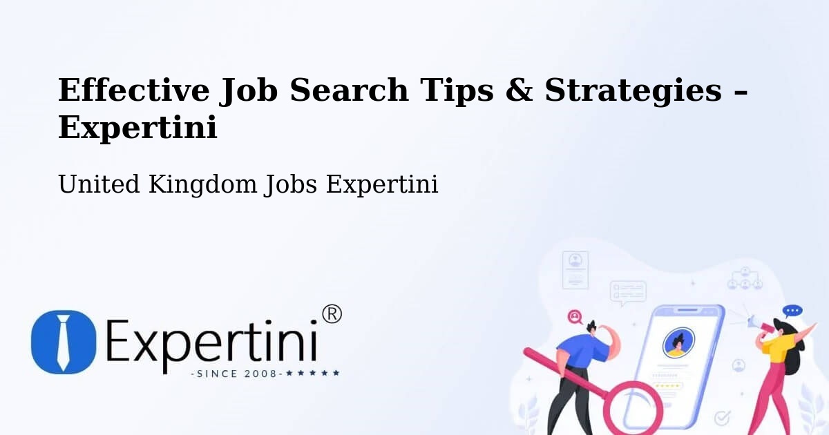 Job Search Tips & Strategies for Job Seekers – Midhurst - Midhurst, United Kingdom Jobs Expertini